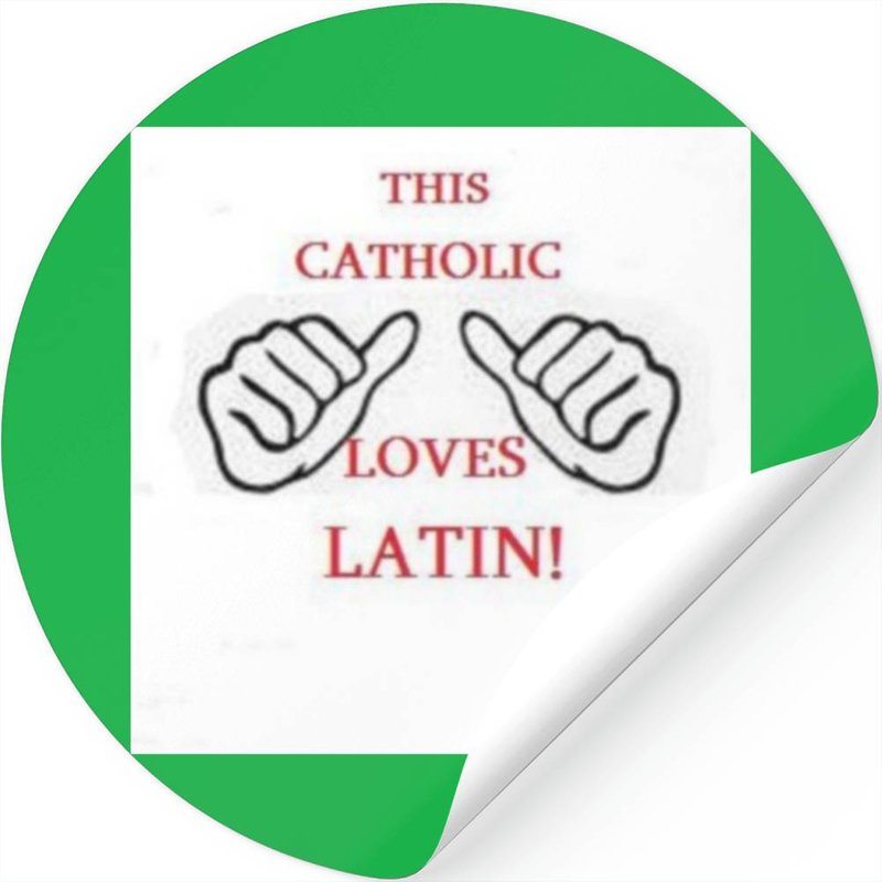 This Catholic Loves Latin! Latin Mass Traditional Stickers