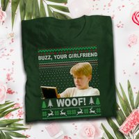 Buzz Your Girlfriend Woof Ugly Christmas Sweater T-shirt