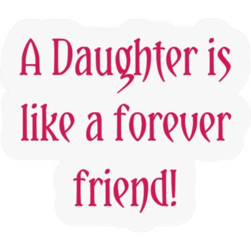 Daughter — Stickers & Decals