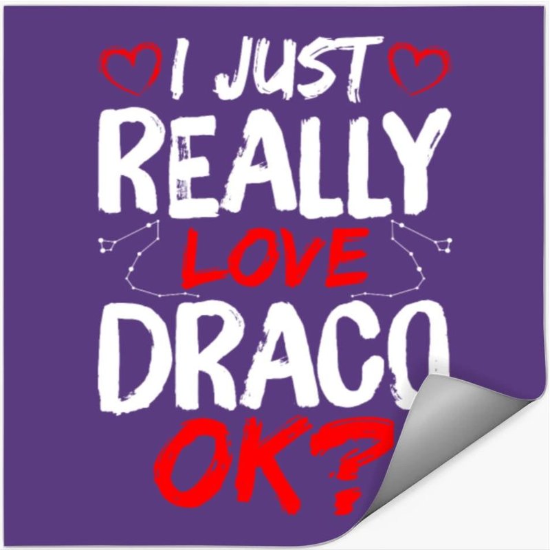 I Just Really Love Draco - Constellation Draco