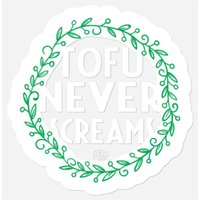 Funny Go Vegan Stickers - Tofu Never Screams — Stickers & Decals