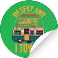 I'm Sexy And I Tow It Funny Caravan Camping Van Ca
