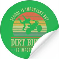 Dirt Biking Is Importanter Funny Dirt Bike Rider — Stickers & Decals