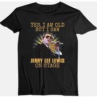 Yes I Am Old But I Saw Jerry Lee Lewis On Stage T Shirt — T-shirts pour hommes