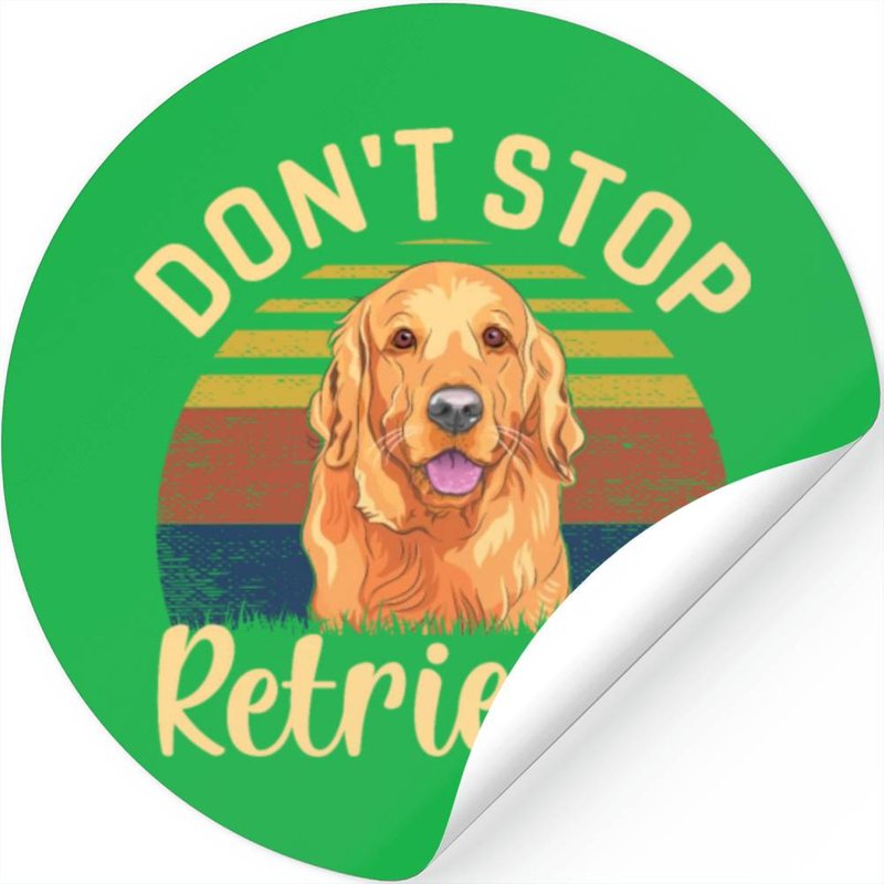 Don't Stop Retrieving, Cute Golden Dog Owner. — Stickers & Decals