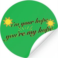 I'm Your Hope, You're My Hope — Stickers & Decals