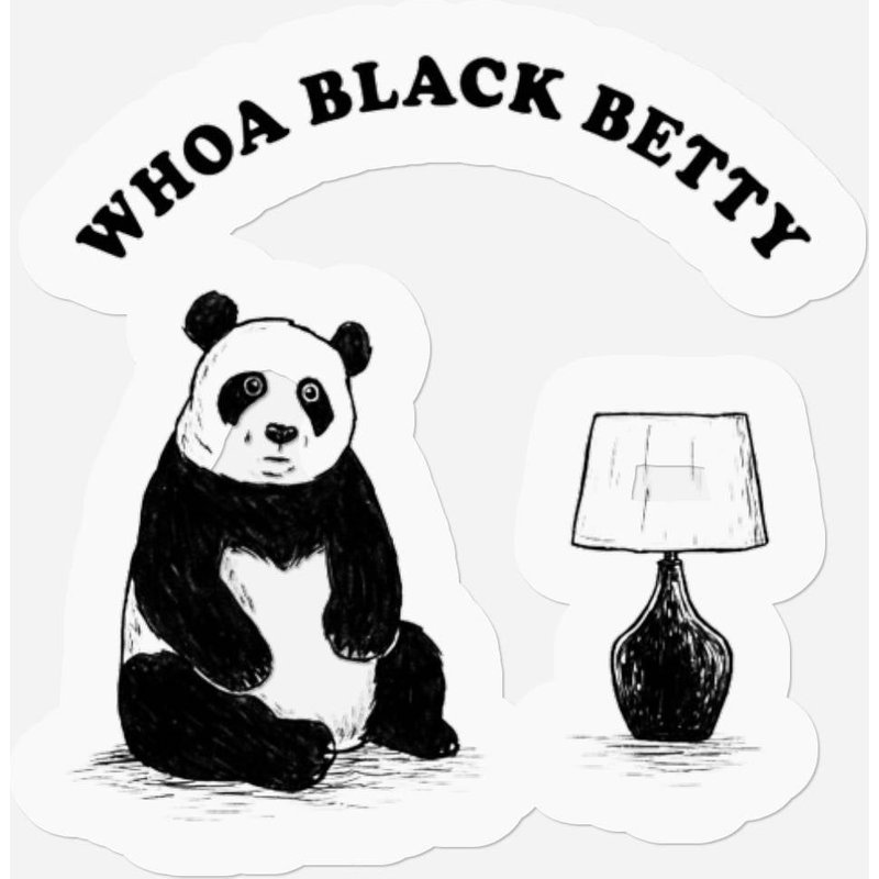 Woah Black Betty Panda Lamp - Pandas Meme Funny - Stickers — Stickers & Decals
