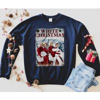 Vintage White Christmas Movie 1954 Sweatshirt, Christmas Musical Movie Sweatshirt