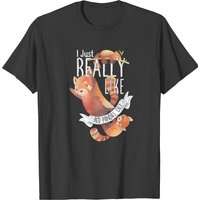 Red Panda I Just Really Like Red Pandas, O K T-shirts