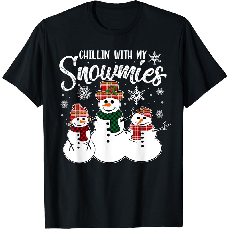 Chillin With My Snowmies Christmas T-shirt