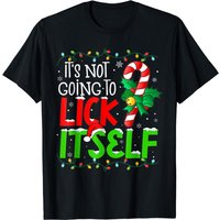 It's Not Going To Lick Itself T-shirt