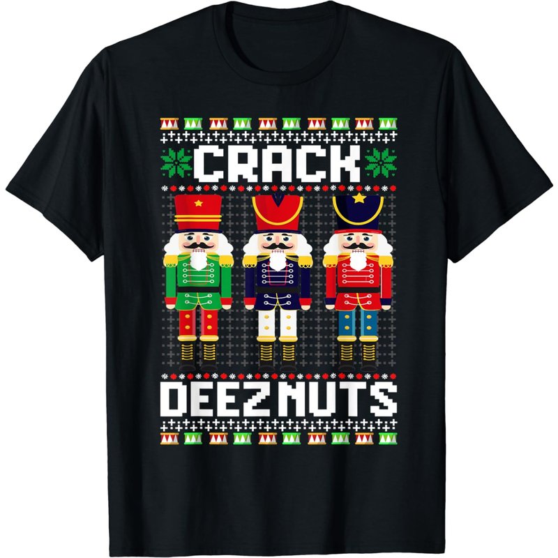 Crack Deez Nuts Nutcracker Nut Xmas Pajama Matching T-shirt — Mens T Shirts