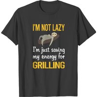 Grilling Saving Energy For Grilling T-shirts