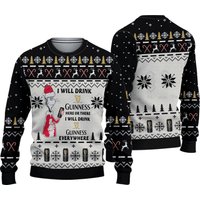 I Will Drink Guinness Everywhere Christmas Ugly Sweater