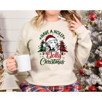 Have A Holly Dolly Christmas Sweatshirt, Dolly Parton Sweatshirt — Sweats à capuche pour hommes