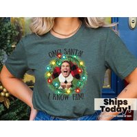 Santa Omg I Know Him T-shirt, Christmas Movie Shirt — T-shirts pour hommes