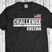 The Challenge Shirt Custom With Your Name
