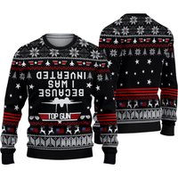 Because I Was Inverted Ugly Christmas Sweater
