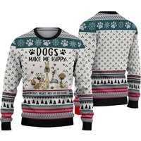 Dogs Make Me Happy Ugly Christmas Sweater
