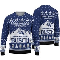 To Hell With Your Mountains Show Me Your Busch Ugly Knitted Christmas 3d Sweater