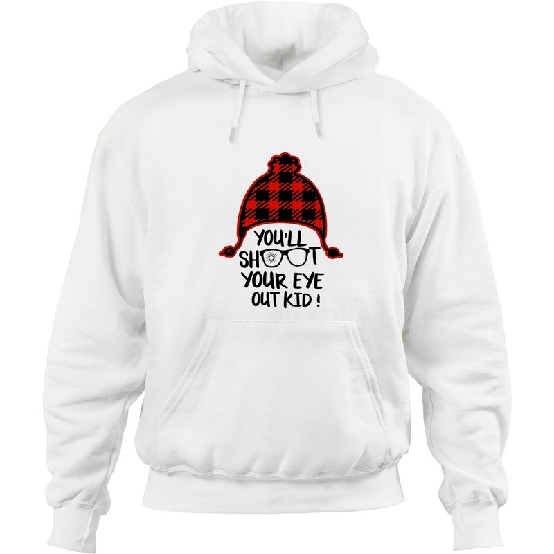 You'll Shoot Your Eye Out Unisex Hoodie — Sweats à capuche pour hommes