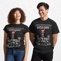 The Office Santa’s Coming That’s What She Said Ugly Christmas Lightweight T-shirt — Mens T Shirts