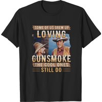 Some Of Us Grew Up Loving Gunsmoke The Cool Ones Still Do Vintage T-shirt