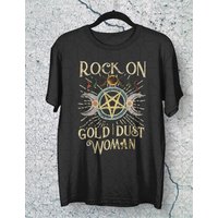 Rock On Gold Dust Woman - Stevie Nicks T Shirt