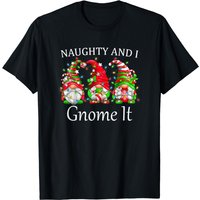 Funny Naughty And I Gnome It Christmas Pajamas Gnomes Xmas T-shirt — T-shirts pour hommes