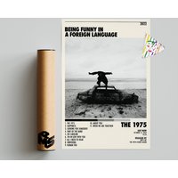 The 1975 Poster | Being Funny In A Foreign Language Poster