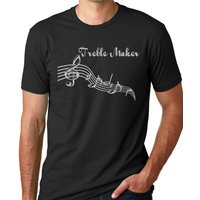 Treble Maker Funny T Shirt Screenprinted Musician Humor Tee