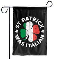 St Patrick Was Italian Four Leaf Lucky Day Patrick Garden Flags — Decorative Flags