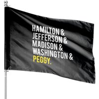 And Peggy House Flags Jefferson, Madison, Washington