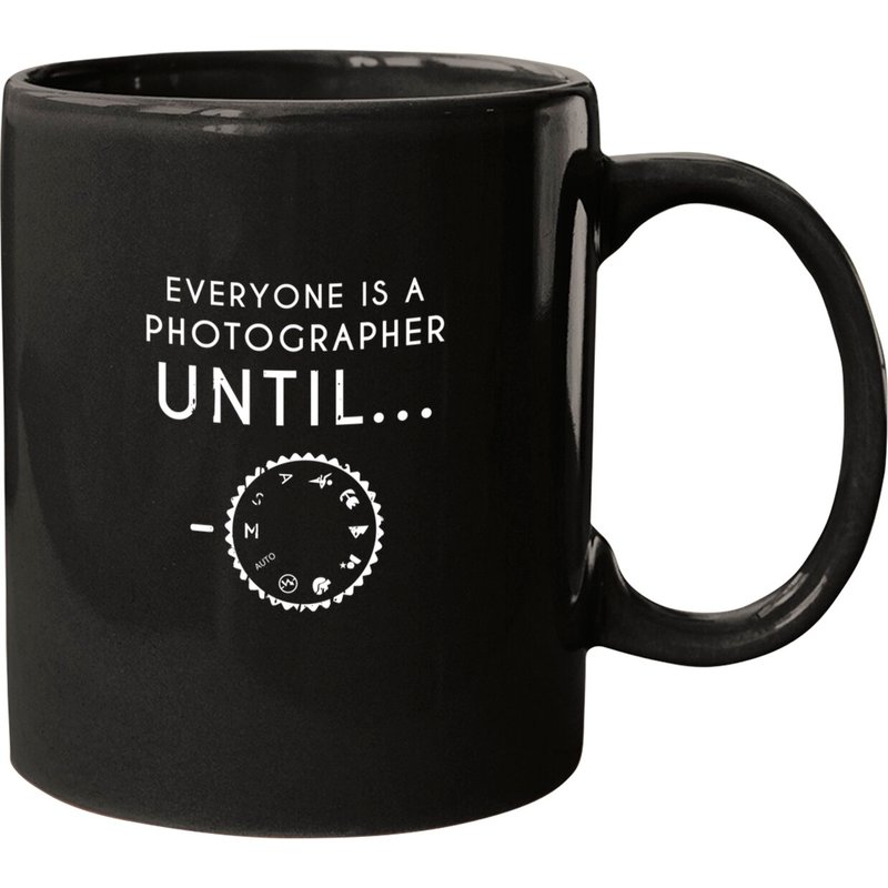Everyone Is A Photographer Until Mugs — Tasses et gobelets