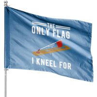 Ice Fishing Tip Up Flag House Flags - The Only Flag I Kneel For — Decorative Flags