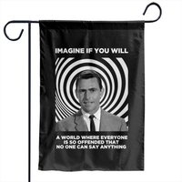 Imagine If You Will - A World Where Everyone Is Offended - Twilight Zone - Garden Flags