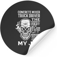 Concrete Mixer Truck Driver T Shirt - The Hardest Part Gift Item Tee - Concrete Mixer Truck Driver - Stickers — Autocollants et stickers
