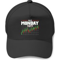 Is It Monday Yet Funny Stock Market Daytrader - Is It Monday Yet - Baseball Caps