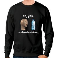 Weird Faces Sweatshirts Ah Yes Enslaved Moisture Dank Meme — Mens Hoodies