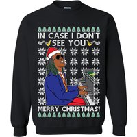 Ugly Christmas Sweater In Case I Don't See You Merry Christmas