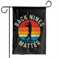 Back Nines Matter Garden Flags Vintage Golf Funny Golfing Golfer