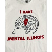 Mental Illinois, Illinois Shirt, Meme Shirts