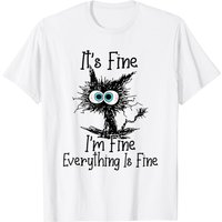 Funny Black Cat It's Fine T-shirt
