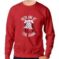 Bedlam At The Bank Sweatshirt