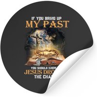 You Bring Up My Past You Should Know That Jesus Dropped The Charges Stickers — Autocollants et stickers