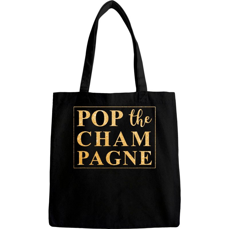 Pop The Champagne New Year Eve 2019 Bags Shirt — Sacs fourre-tout