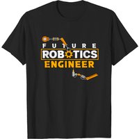 Future Robotics Engineer For A Robotics Engineer Pullover T-shirts
