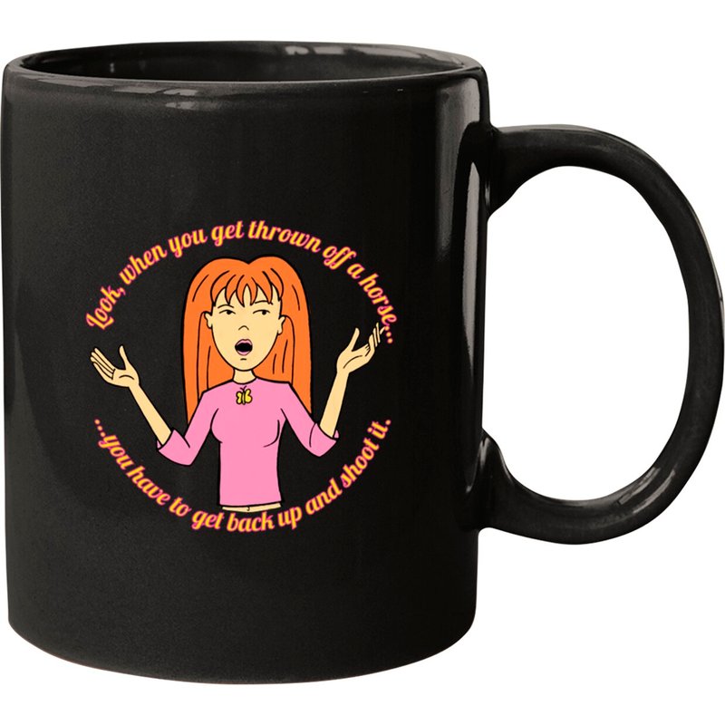 "when You Get Thrown Off A Horse..." Quinn Morgendorffer - Daria - Mugs — Mugs & Tumblers