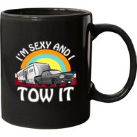 I'm Sexy And I Tow It Funny Camping 5th Wheel Rv Vanlife Mugs — Mugs & Tumblers