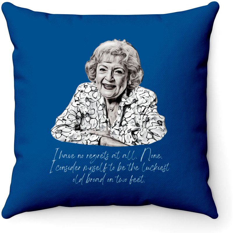 Betty White Quote - Betty White - Throw Pillows — Coussins décoratifs